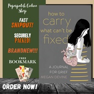 How to Carry What Can't Be Fixed: A Journal for Grief