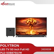 Murah LED TV 50 Inch Polytron Full HD Cinemax Soundbar PLD-50B8750/W