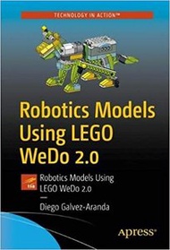 Robotics Models Using Lego Wedo 2.0: Design, Build, Program, Test, and Share