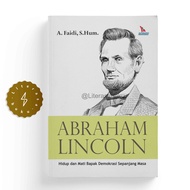 Abraham Lincoln Book: Life and Death of Mr. Democracy All Time - a. Faidi