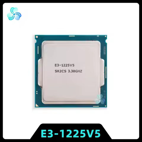 Xeon E3-1225V5 CPU SR2LJ 4-Cores 4-Thread 3.30GHz 8MB 80W LGA1151 14nm E3 1225 V5 CPU Processor E3 1