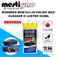 BOSSMAN BCW-911-05 Polish Wax Cleaner & Luster 530ml/Pengilat Kereta
