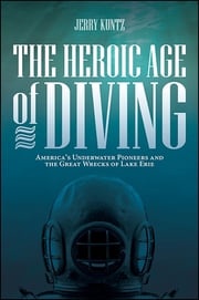 The Heroic Age of Diving Jerry Kuntz