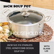 26CM SUS316 STAINLESS STEEL HONEYCOMB SOUP POT *WITH GLASS LID