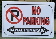 PVC Signage No Parking / Bawal Pumarada 7.8x11 inches