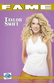 FAME Taylor Swift: La Biographie De Taylor Swift CW Cooke