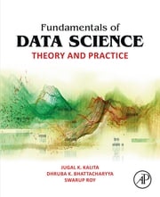 Fundamentals of Data Science Jugal K. Kalita