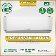 EVEREST 2.5HP Split Type Inverter Aircon/ With 1st 10ft. Installation/ Fast Cooling/ 26-32sqm