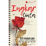 Karyaseni Novel: Ingkar Cinta : Siti Khadijah ISBN: 978-967-2102-23-6
