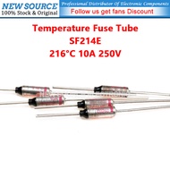 [5pcs] SF214E Cutoffs For NEC Thermal Fuse 216°C 216 Degree 10A 250V Temperature Fuse Tube