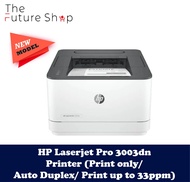 Hp 3003DN (3G653A) LaserJet Pro Printer (Replace M203DN) - Print only / Auto Duplex / Come with tone