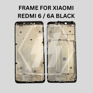 FRAME FOR REDMI 6/REDMI 6A