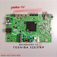 MB TV TOSHIBA SMART LED TV MAINBOARD 32E31KP