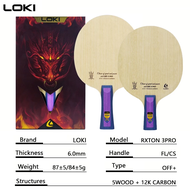 ไม้ปิงปอง Loki รุ่น RXTON 3Pro 5Pro 9Pro (ไม้ 5 ชั้น + คาร์บอน 2 ชั้น)