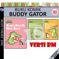 BUDDY GATOR : KAMU ADA DI HATI SAYA | GEMBIRANYA DAPAT BERJUMPA DENGANMU | KARYA Chow Hon Lam - UPH 