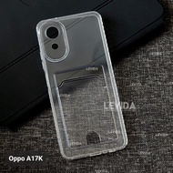 Oppo A17K Case Slot Kartu / Card Case Bening Oppo A17K