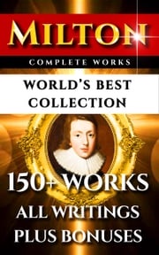 John Milton Complete Works – World’s Best Collection John Milton