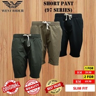 [ WEST RIDER ] ( SIZE S-2XL ) MEN'S STRETCHABLE SHORT PANTS SLIM FIT / SELUAR PENDEK LELAKI 97 SERIE