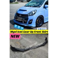 Myvi icon gear up front skirt lips