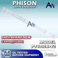 PTV-32K-T2 PHISON 32" LED TV Backlight 32 INCH Lampu TV PTV32K-T2 32K-T2 PTV32KT2
