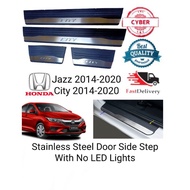 [Ready Stock] Honda Jazz/City 2014-2020 | Stainless Steel Door Side Step With No Light | Door sill panel plate | Offer