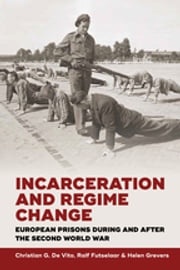 Incarceration and Regime Change Christian G. De Vito
