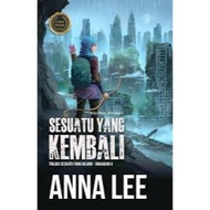 Kita Perlu Bertahan Sesuatu Yang Kembali by Anna Lee (Prolog Media)