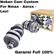Noken AS CAM NMAX AEROX R15 V3 LEXI CUSTOM RACING 100% GUARANTEE