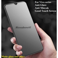 Anti-glare vivo NEX 2 S1 S1 Pro S5 S7 T1 (NEW) T1 5G (NEW) T1 Pro (NEW) X21 X23 X27 X27 PRO X30 X30 