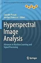 Hyperspectral Image Analysis: Advances in Machine Learning and Signal Processing (Advances in Comput