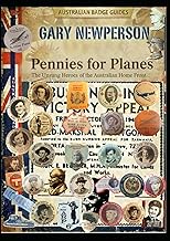 Pennies for Planes: The Unsung Heroes of the Australian Home Front (WW2) (The Anzac Collection)