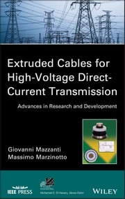 Extruded Cables for High-Voltage Direct-Current Transmission Giovanni Mazzanti