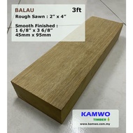 Balau Timber (Rough, S4S, E4E, E2E) - 2" x 4" x 3ft - ( Kayu Balau )