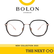 แว่นสายตา Bolon Barrio BH6009  โบลอน กรอบแว่นตา แว่นสายตาสั้น-ยาว แว่นกรองแสง แว่นสายตาออโต้ กรอบแว่นแฟชั่น  By THE NEXT