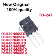 5/PCS New FGH60N60SFD FGH60N60SMD FGH60N60UFD FGH40N60UFD FGH40N60SMD FGH40N60SFD FGH20N60SFD TO-247
