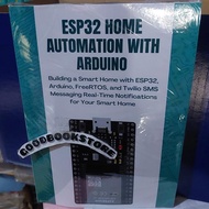 Esp32 Home Automation With Arduino: Building Smart Homea With Esp32, Arduino