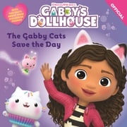 The Gabby Cats Save the Day Official Gabby's Dollhouse