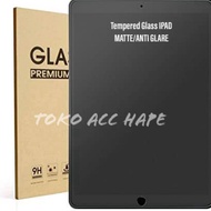 Latest Trend TEMPERED GLASS IPAD AIR 12345 IPAD 56789 IPAD PRO 11 ANTI GLARE PREMIUM