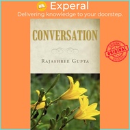 Conversation by Rajashree Gupta (US edition, paperback)