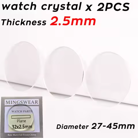 2 PCS Round 2.5mm Thickness Watch Crystal 27mm - 45mm Flat Watch Lens Mirror Mineral Glass Watch Rep