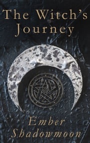 The Witch’s Journey Ember Shadowmoon