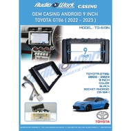 Toyota GT86 2022-2023 9 Inch Android Player Casing (Black) Ready Stock
