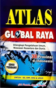 Atlas Global Raya Dilengkapi Pengetahuan Umum Wawasan Nusantara & Dunia