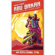 NABI The Life Story Of Abu Bakar: The True Companion Of The Prophet, Live Well