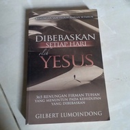 Dibebaskan Setiap Hari oleh Yesus