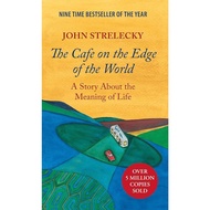 The Cafe on the Edge of the World: A Story About the Meaning of Life by John P. Strelecky | Novel