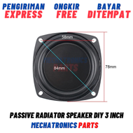 Passive Radiator Speaker DIY 3 Inch 3" Pasif Rakitan SubWoofer Low Bass BOOM BOX