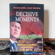 Political Book - DECISIVE MOMENTS (Indonesian's Long Road to Democracy) English Version