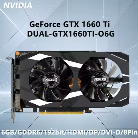 ASUS GTX 1660TI 6GB GDDR6 GPU DUAL GTX1660TI O6G Graphics Card support PCI-E 3.0 HDMI DP DVI 8pin Do