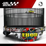 Stiker Decal Sangkar MURAI - EBOD JAYA LIMITED EDITION Tebok Setiker Kandang Variasi Design
